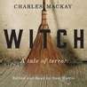 The Witch Trials of Charles Mackay: Lessons from History